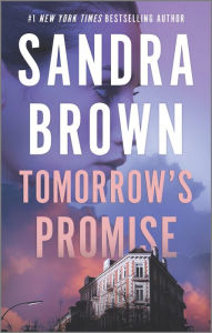 Title: Tomorrow's Promise: A Novel, Author: Sandra Brown