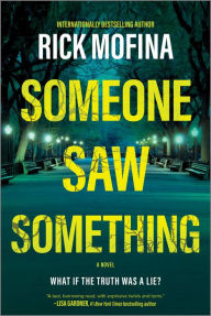 Title: Someone Saw Something: A Novel, Author: Rick Mofina