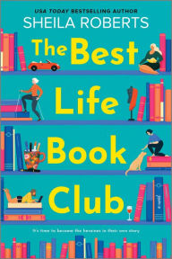 Ebooks for ipad free download The Best Life Book Club: A Novel 9780778305484 by Sheila Roberts