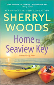 Title: Home to Seaview Key: A Novel, Author: Sherryl Woods