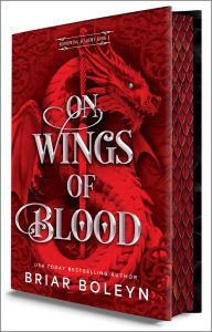 Title: On Wings of Blood (Deluxe Limited Edition): A Novel, Author: Briar Boleyn