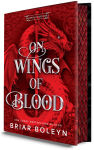 Alternative view 2 of On Wings of Blood (Deluxe Limited Edition): A Novel