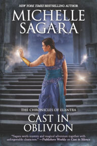 Title: Cast in Oblivion (Chronicles of Elantra Series #14), Author: Michelle  Sagara