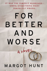 Title: For Better and Worse, Author: Margot Hunt