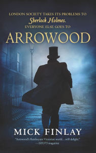 Title: Arrowood, Author: Mick Finlay