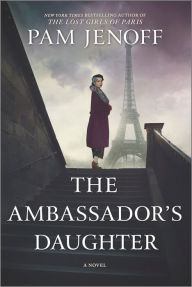 Title: The Ambassador's Daughter: A Novel, Author: Pam Jenoff
