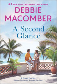 Title: A Second Glance, Author: Debbie Macomber