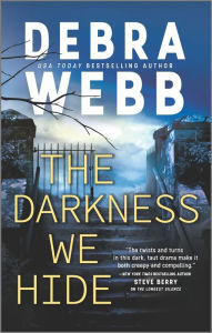 Title: The Darkness We Hide, Author: Debra Webb