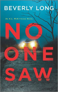 Title: No One Saw, Author: Beverly Long