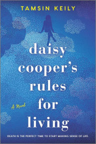 Title: Daisy Cooper's Rules for Living, Author: Tamsin Keily