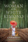The Woman in the White Kimono: A Novel