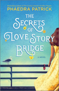 Text books free downloads The Secrets of Love Story Bridge: A Novel (English literature) 9780778310211 by Phaedra Patrick