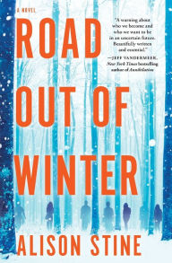 Road Out of Winter: A Novel