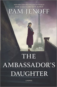 Title: The Ambassador's Daughter: A Novel, Author: Pam Jenoff