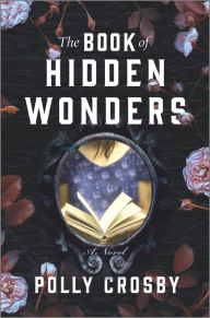 Title: The Book of Hidden Wonders, Author: Polly Crosby