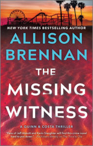 Title: The Missing Witness (Quinn & Costa Thriller #5), Author: Allison Brennan