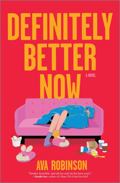 Definitely Better Now: A Novel