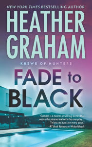 Title: Fade to Black (Krewe of Hunters Series #24), Author: Heather Graham