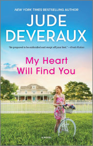 Free google ebooks downloader My Heart Will Find You: A Novel FB2