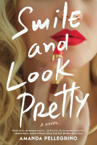 Download ebooks for free as pdf Smile and Look Pretty: A Novel 9780778311126 by  in English RTF iBook