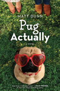 Pug Actually: A Novel