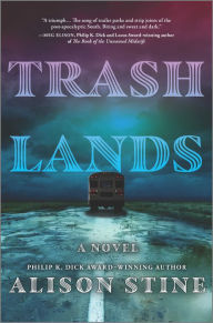 Download free e books on kindle Trashlands: A Novel 9780778311270 (English literature)