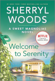 Welcome to Serenity (Sweet Magnolias Series #4)