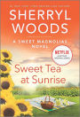 Sweet Tea at Sunrise (Sweet Magnolias Series #6)