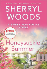 Title: Honeysuckle Summer (Sweet Magnolias Series #7), Author: Sherryl Woods