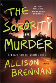 Title: The Sorority Murder, Author: Allison Brennan