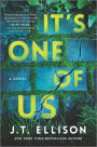 It's One of Us: A Novel of Suspense