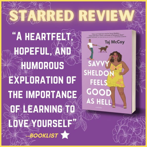 Savvy Sheldon Feels Good as Hell: A Romance Novel