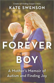 Amazon kindle e-BookStore Forever Boy: A Mother's Memoir of Autism and Finding Joy by Kate Swenson 9780778311997 (English literature) iBook