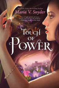 Title: Touch of Power (Healer Series #1), Author: Maria V. Snyder