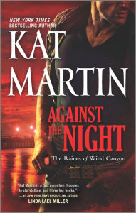 Title: Against the Night (Raines of Wind Canyon Series #5), Author: Kat Martin
