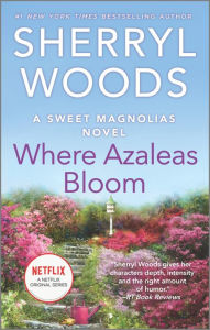 Audio books download links Where Azaleas Bloom by Sherryl Woods, Sherryl Woods