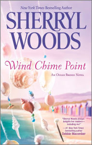 Free audio book downloads for kindle Wind Chime Point  9780778333838 by Sherryl Woods, Sherryl Woods