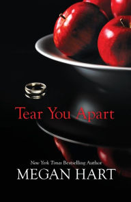 Title: Tear You Apart, Author: Megan Hart