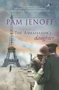 Download full books from google books free The Ambassador's Daughter: A Novel by Pam Jenoff FB2 in English 9780778309987