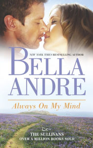 Title: Always On My Mind (Sullivans Series #8), Author: Bella Andre