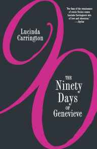 Title: The Ninety Days of Genevieve, Author: Lucinda Carrington