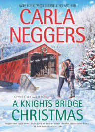 Title: A Knights Bridge Christmas (Swift River Valley Series #5), Author: Carla Neggers