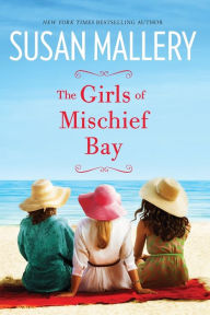 Title: The Girls of Mischief Bay, Author: Susan Mallery