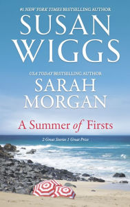 Title: A Summer of Firsts: The Goodbye Quilt\First Time in Forever, Author: Susan Wiggs