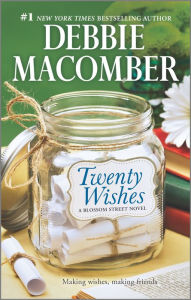 Title: Twenty Wishes (Blossom Street Series #6), Author: Debbie Macomber