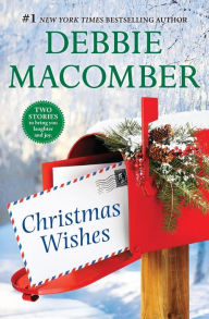 Title: Christmas Wishes: Christmas Letters/Rainy Day Kisses, Author: Debbie Macomber