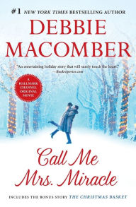 Title: Call Me Mrs. Miracle: An Anthology, Author: Debbie Macomber