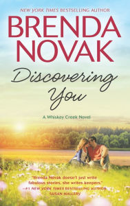 Title: Discovering You (Whiskey Creek Series #10), Author: Brenda Novak