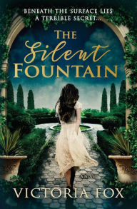 Title: The Silent Fountain, Author: Victoria Fox