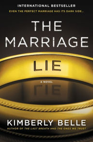 Title: The Marriage Lie, Author: Kimberly Belle